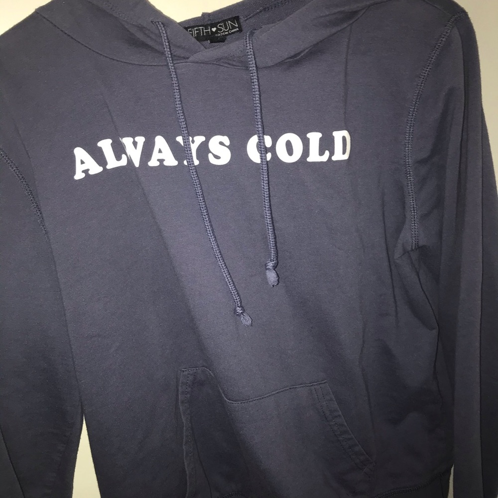 “Always Cold” Graphic hoodie